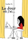 Image for Le Jour Ou J&#39;ai...(journal Intime in French: Resilience Et Emotion)