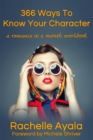 Image for 366 Ways to Know Your Character: A Romance in a Month Workbook