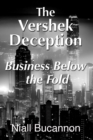 Image for Vershek Deception: Business Below the Fold