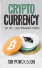 Image for Cryptocurrency: The Next Level for Banking Reform