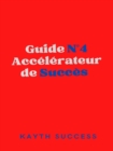 Image for Guide N(deg)4 Accelerateur De Succes