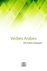 Image for Verbes Arabes (100 Verbes Conjugues)