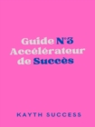 Image for Guide N(deg)3 Accelerateur De Succes