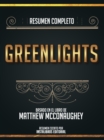 Image for Resumen Completo: Greenlights - Basado En El Libro De Matthew Mcconaughey