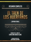 Image for Resumen Completo: El Tren De Los Huerfanos (Orphan Train) - Basado En El Libro De Christina Baker Kline