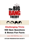 Image for Big Bang Theory TV Show Challenging Trivia 500 Quiz Questions &amp; Bonus Fun Facts