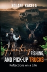 Image for Hunting, Fishing, and Pick-Up Trucks