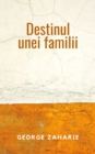 Image for Destinul Unei Familii - Editia in Limba Romana (Romanian Language Edition)