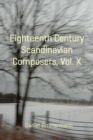 Image for Eighteenth Century Scandinavian Composers, Vol. X
