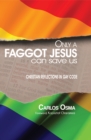 Image for Only a Faggot Jesus Can Save Us