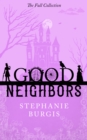 Image for Good Neighbors: The Full Collection