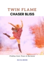 Image for Twin Flame Chaser Bliss