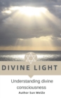 Image for Divine Light English Version Understanding Divine Consciousness