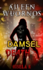 Image for Aileen Wuornos: The Damsel of Death