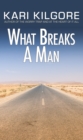 Image for What Breaks a Man