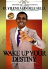 Image for Wake Up Your Destiny: Embracing Your Personal Greatness