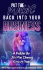 Image for Put The Magic Back Into Your Business