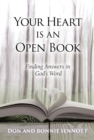 Image for Your Heart Is an Open Book: Finding Answers in God&#39;s Word