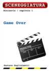 Image for Game Over: Sceneggiatura Per Miniserie