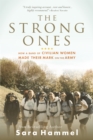 Image for Strong Ones: How a Band of Civilian Women Made Their Mark on the Army