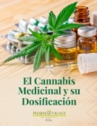 Image for El Cannabis Medicinal Y Su Dosificacion