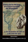 Image for Guerra De Los Mil Dias En El Departamento Del Magdalena 31 De Diciembre De 1901 Al 9 De Julio De 1902