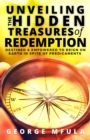Image for Unveiling the Hidden Treasures of Redemption