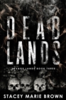 Image for Dead Lands (Savage Lands #3)