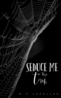 Image for Seduce Me to Use Me