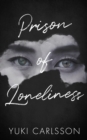 Image for Prison of Loneliness: A Psychological Fiction Novel with a Heartbreaking Twist, Part I