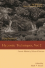 Image for Handbook of Hypnotic Techniques, Vol. 2: Favorite Methods of Master Clinicians