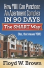 Image for How You Can Purchase An Apartment Complex In 90 Days The Smart Way (Yes, That Means You!)