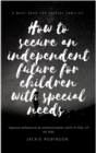 Image for How To Secure An Independent Future for Children With Special Needs