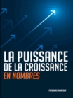 Image for La Puissance De La Croissance En Nombre