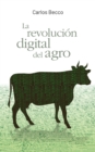 Image for La Revolucion Digital Del Agro