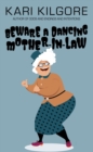 Image for Beware a Dancing Mother-in-Law