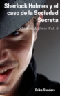 Image for Sherlock Holmes Y El Caso De La Sociedad Secreta