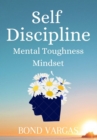Image for Self-Discipline Mental Toughness Mindset