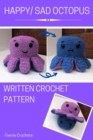 Image for Happy / Sad Octopus: Written Crochet Pattern