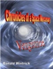 Image for Chronicles of a Space Mercenary: Vengeance