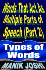 Image for Words That Act as Multiple Parts of Speech (PART 2): Types of Words