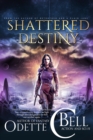 Image for Shattered Destiny Episode Five