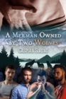 Image for Merman Owned By Two Wolves