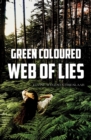 Image for Green Coloured Web of Lies