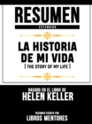 Image for Resumen Extendido: La Historia De Mi Vida (The Story Of My Life) - Basado En El Libro De Helen Keller