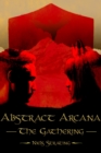Image for Abstract Arcana: The Gathering