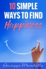 Image for 10 Simple Ways to Find Happiness