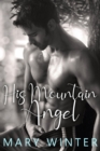 Image for His Mountain Angel: An Instalove Cowboy Novella