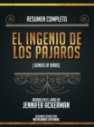 Image for Resumen Completo: El Ingenio De Los Pajaros (The Genius Of Birds) - Basado En El Libro De Jennifer Ackerman