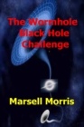Image for Wormhole, Black Hole, Challenge